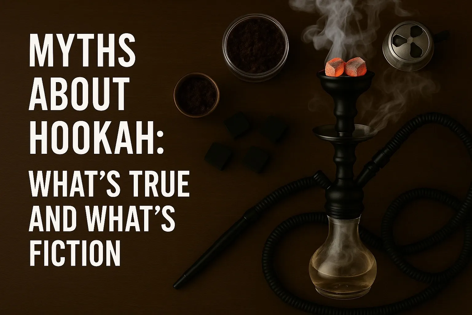 Hookah Myths: Truth vs. Fiction | Hookah Ministry USA